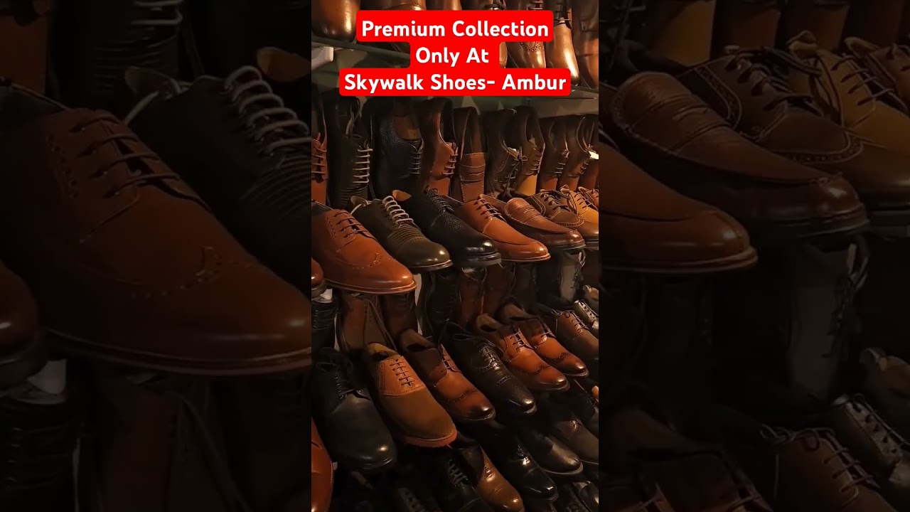 Premium leather shoes collection at Skywalk shoes Ambur #skywalkshoes #shoes