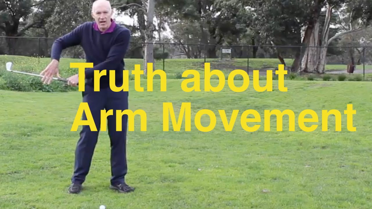 Truth about Arm Movement in the Golf Swing