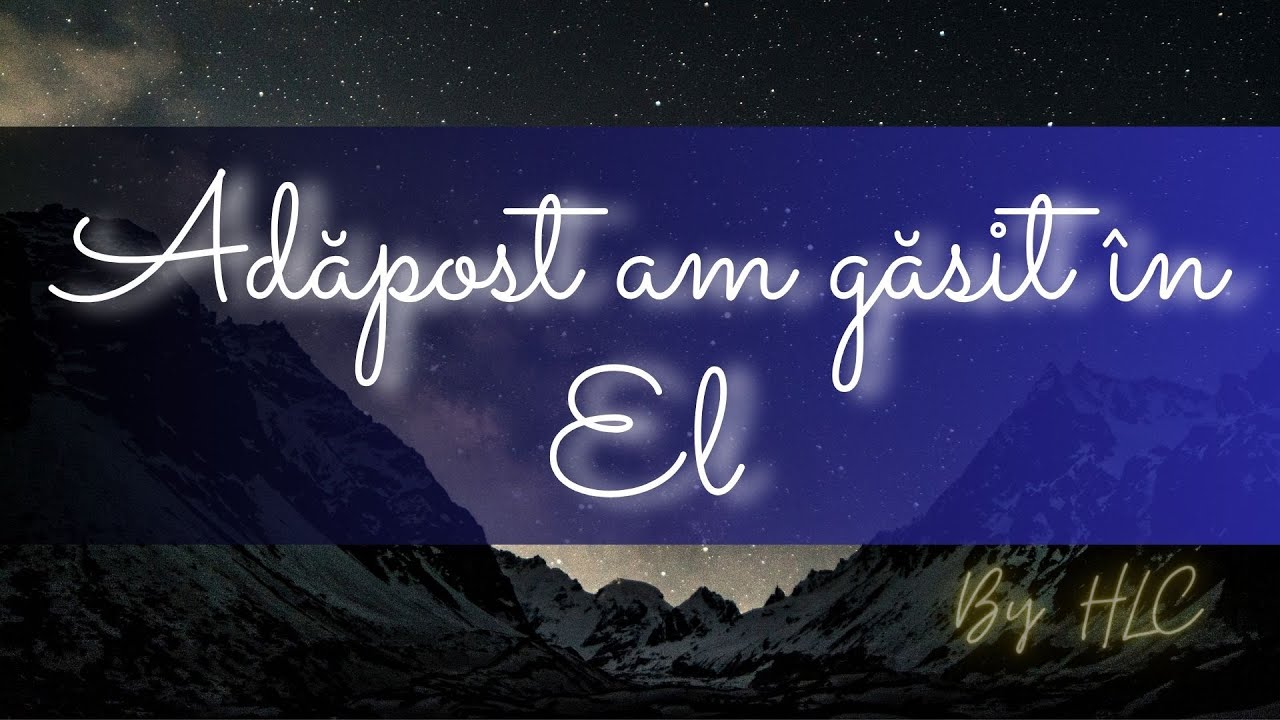 Adăpost am găsit la Domnul