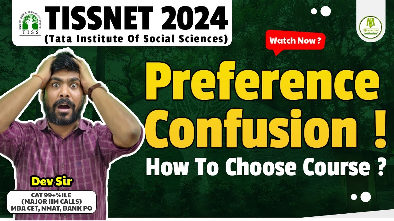 TISSNET 2024 - Preference Confusion ! | How To Choose Course ? | Watch Now  |#tissnet #tissnet2024