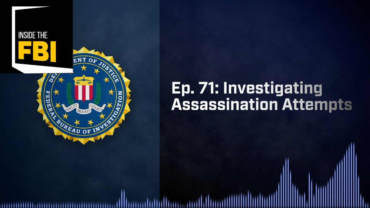 Inside the FBI: Investigating Assassination Attempts