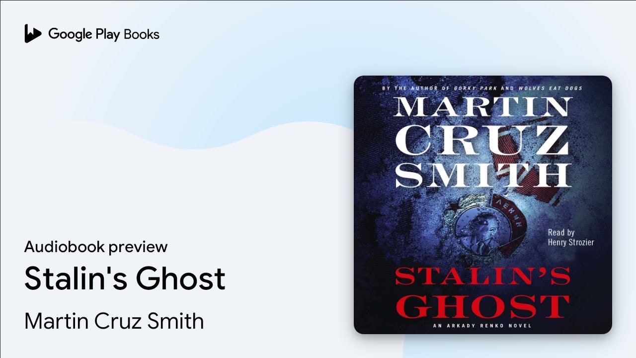Stalin's Ghost by Martin Cruz Smith &middot; Audiobook preview
