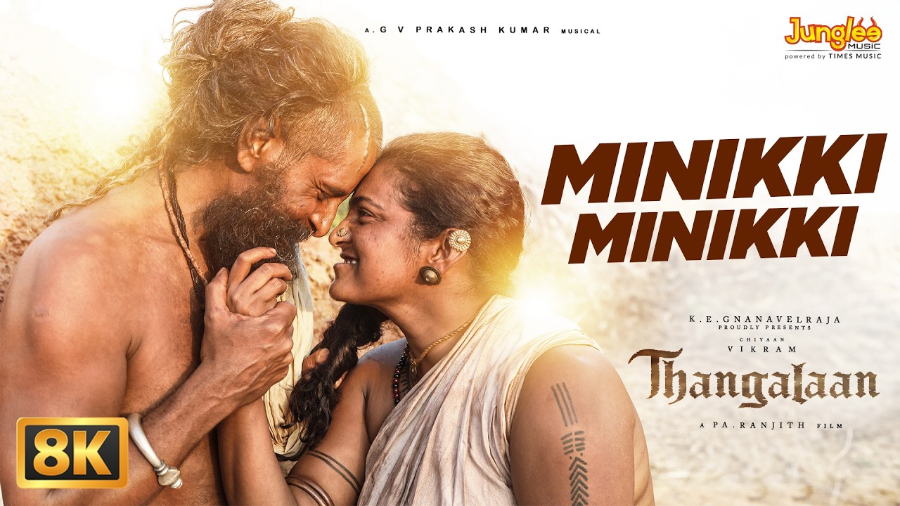 Minikki Minikki - 8K Video Song | Thangalaan | Chiyaan Vikram | Pa Ranjith | GV Prakash Kumar