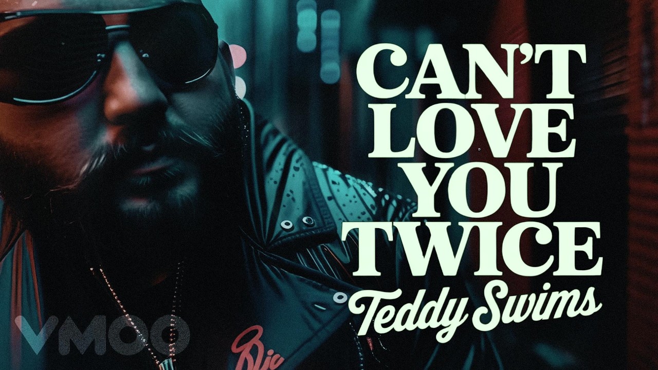 Teddy Swims - Can't Love You Twice (UnOfficial Music Video) - VMOO