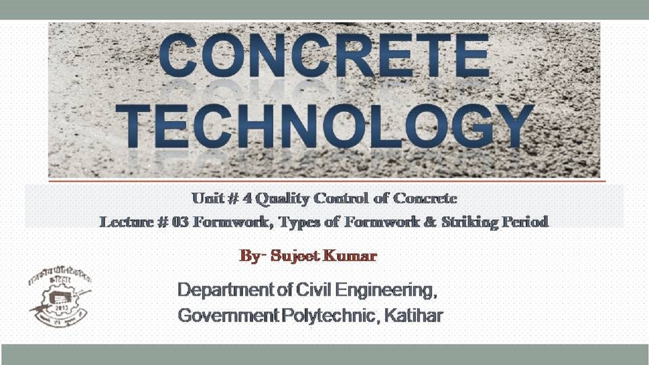 Concrete Technology L-33, Unit -4, Topic- Formwork, Types of Formwork & Striking Period