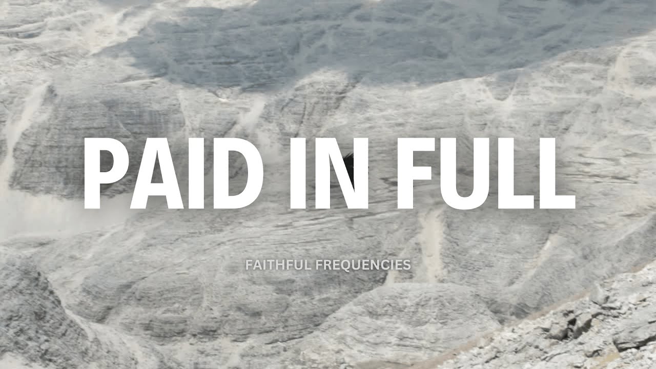 Paid in Full | Christian Worship Song (with Lyrics)