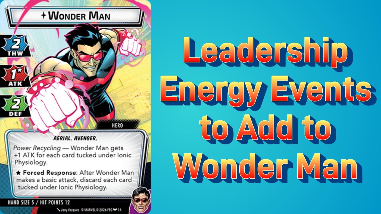 Marvel Champions Leadership Energy events to add to Wonder Man