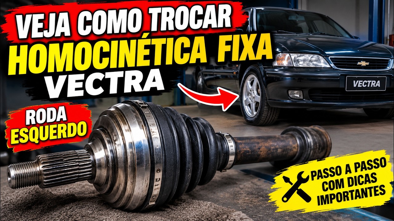 TROCAR HOMOCINÉTICA VECTRA RODA ESQUERDA.