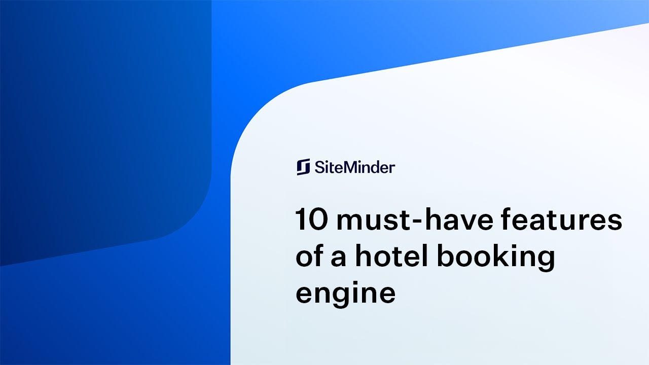 10 must-have features of a hotel booking engine