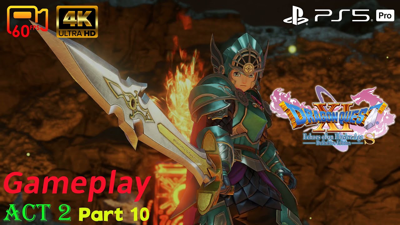Gameplay Act 2 Part 10 - Dragon Quest XI S: Echoes of an Elusive Age Definitive Edition - PS5 Pro 4K