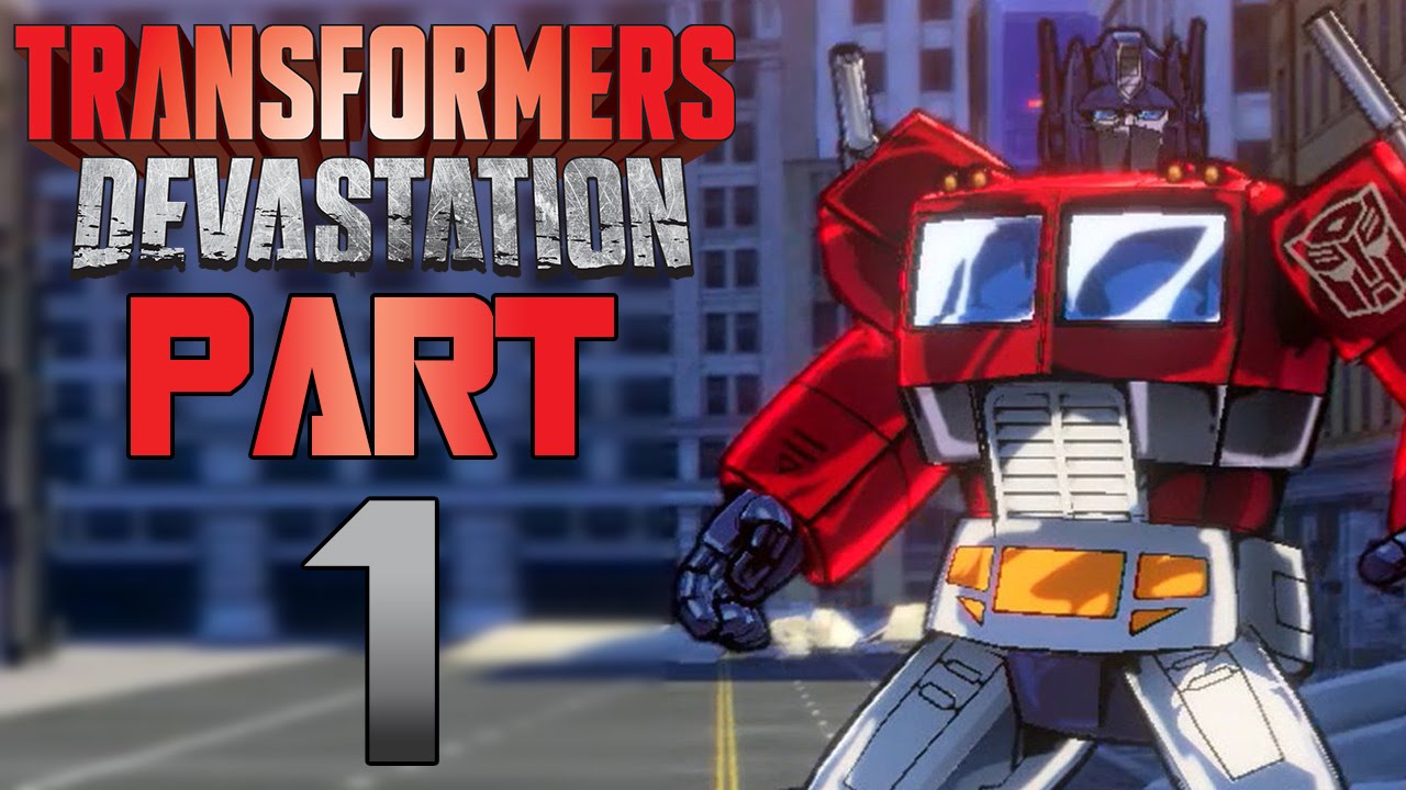 Transformers: Devastation - Let's Play - Part 1 - 