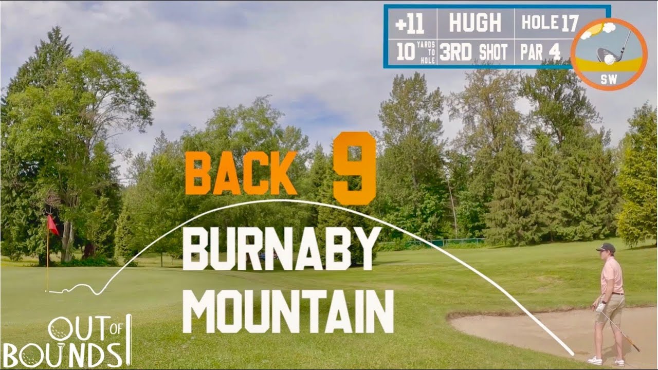 Episode 3 | Hugh's Back 9 at Burnaby Mountain Golf Course | 4K |