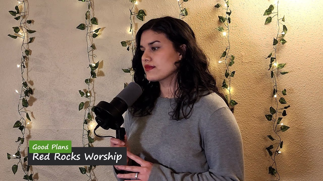 Good Plans - Red Rocks Worship (Cover) Vanessa Martinez