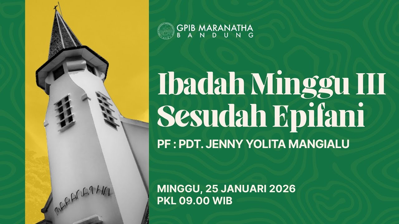 Ibadah Hari Minggu III Sesudah Epifani GPIB Jemaat 