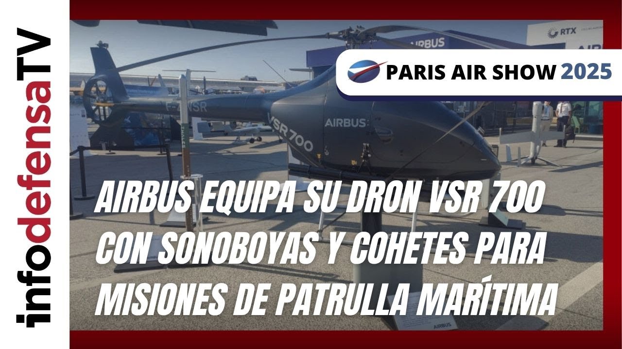 Airbus equipa su dron VSR 700 con sonoboyas y cohetes para misiones de patrulla mar&iacute;tima