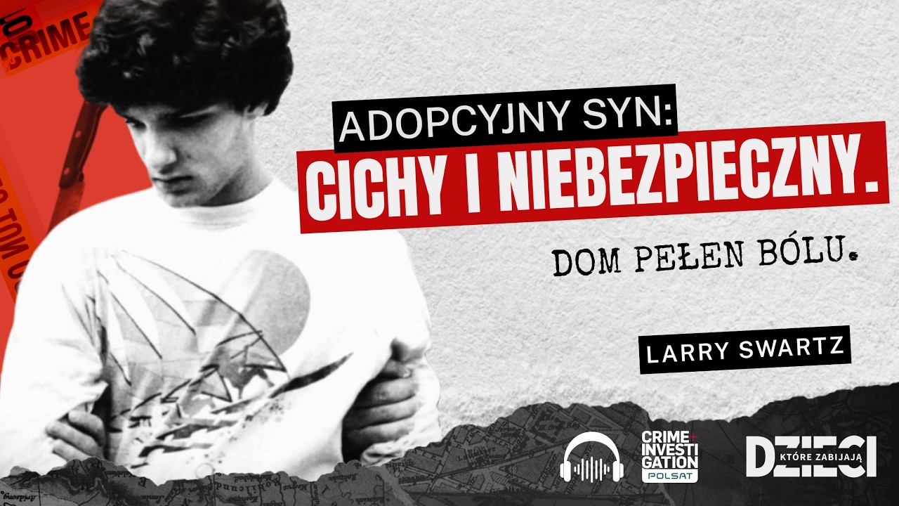 🎙 Idealny syn. Zabił bo odkrył rodzinny sekret? | PODCAST | Dzieci, które zabijają
