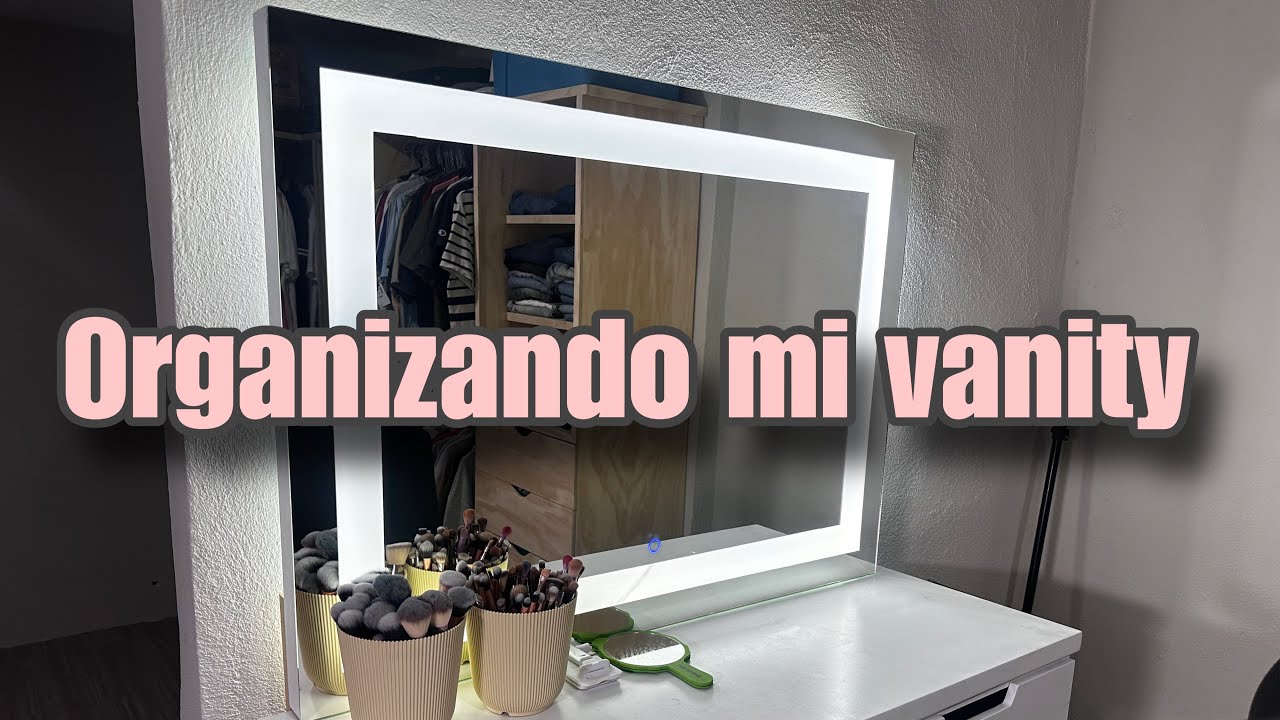 ORGANIZANDO MI VANITY