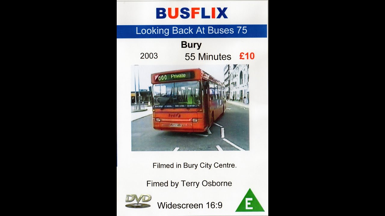 Looking Back At Buses 75  Bury  2003