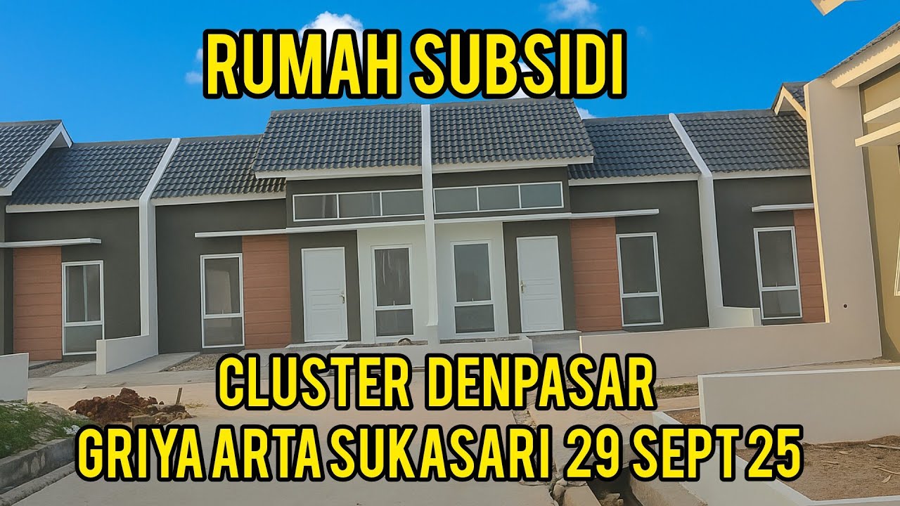 RUMAH SUBSIDI CLUSTER DENPASAR , GRIYA ARTHA SUKASARI, TINGGAL FINISHING AJA, UPDATE 29 SEPT 2025