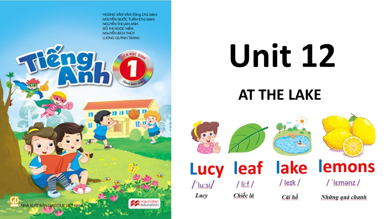 TIẾNG ANH LỚP 1 - UNIT 12/ ATTHE LAKE( nhận tài liệu miễn phí tại đây)