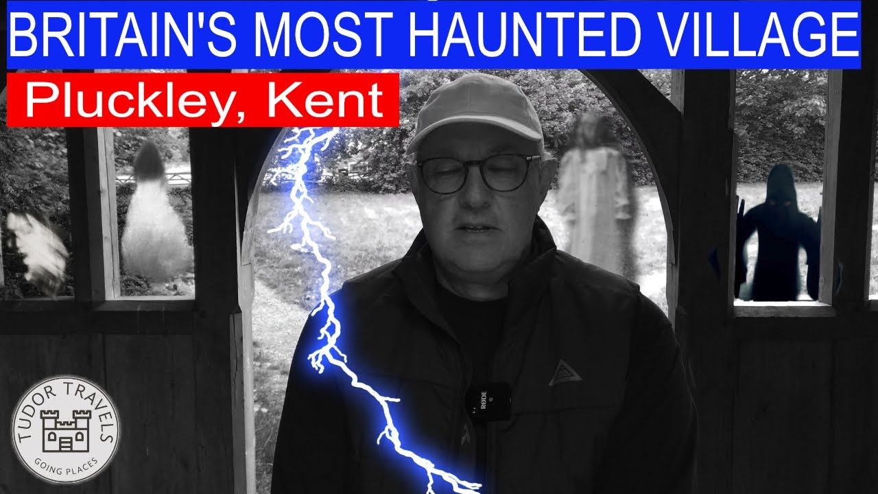 Pluckley, Kent | Britain’s Most Haunted Village Explored