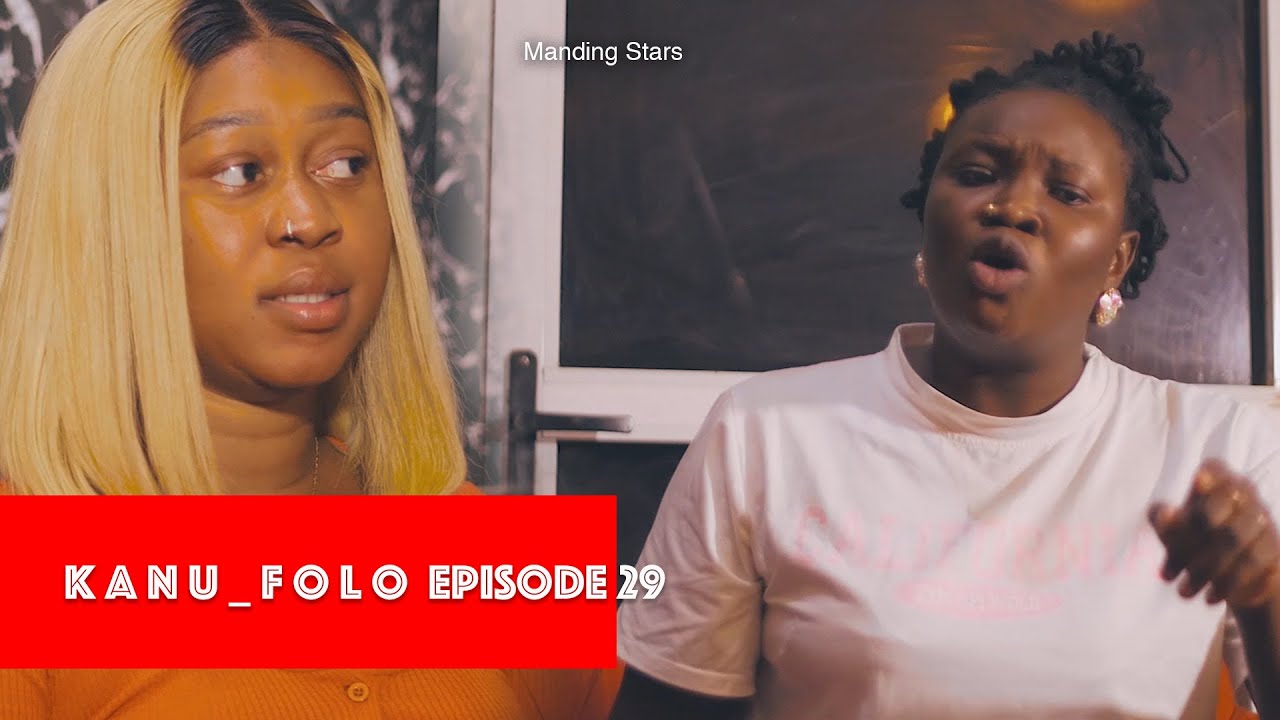 K A N U_F O L L O || EP29 || Starring Manding Stars latest Mandinka Drama | Gambian Films 2025