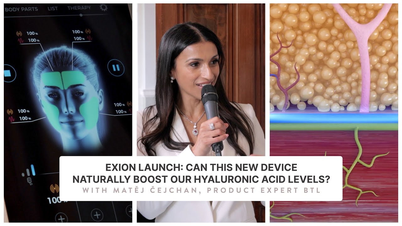 BTL EXION UK Debut | The Future of Skin Tightening & HA Stimulation