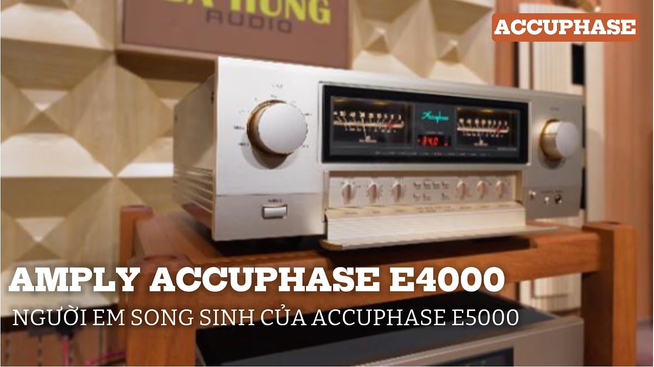AMPLY TOP ĐẦU CỦA ACCUPHASE CẬP BẾN - Accuphase E-4000 sang trọng & đẳng cấp đặc biệt giá tốt