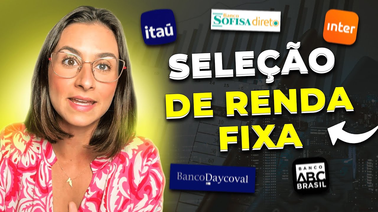 Sele&ccedil;&atilde;o de renda fixa 2024: os melhores CDBs, LCAs e mais!