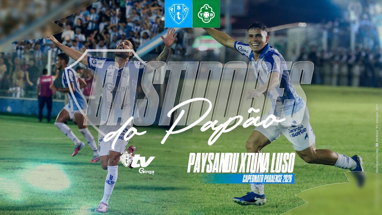 #PapãoTVGingaBet: PAYSANDU 5x1 TUNA LUSO - BASTIDORES DA SEMIFINAL DO CAMPEONATO PARAENSE 2026!