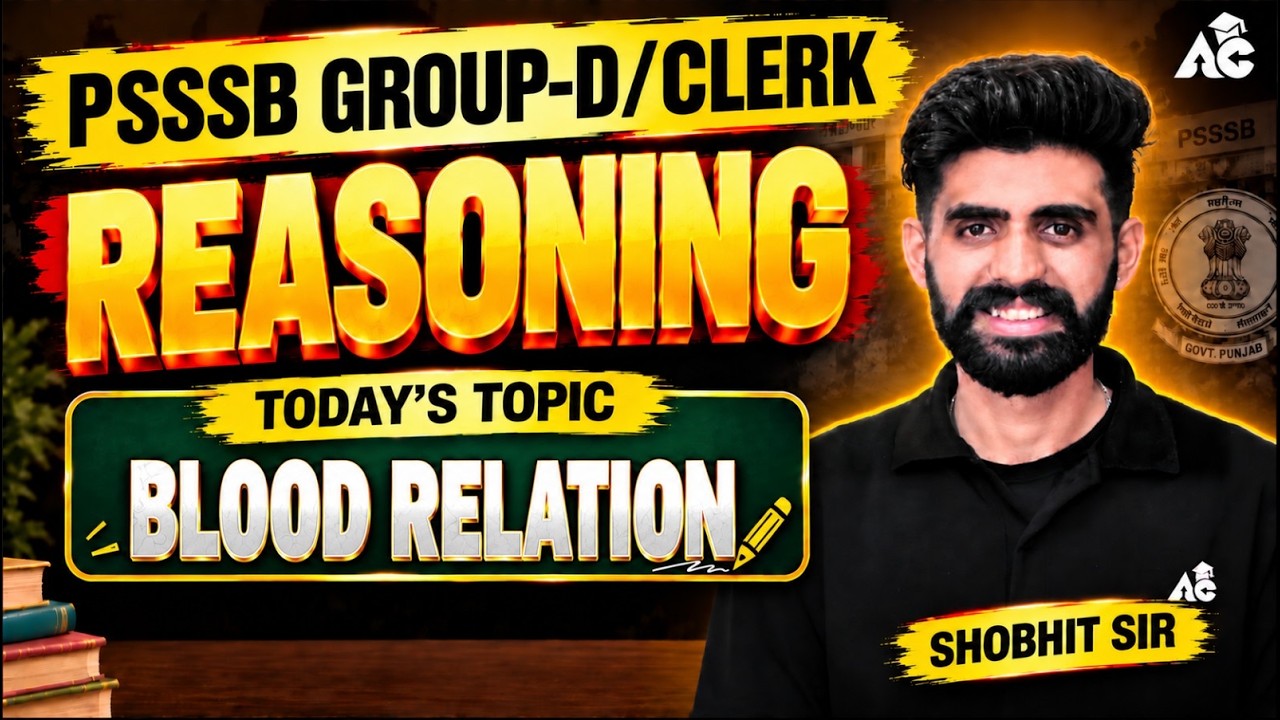 PSSSB Group-D/Clerk 2026 | PSSSB Reasoning Blood Relation Complete Class | Reasoning By Shobhit Sir