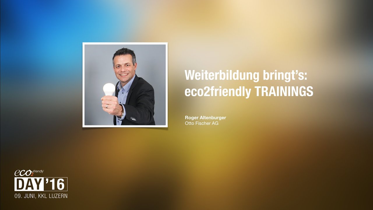 eco2friendly-DAY'16 &ndash; Roger Altenburger