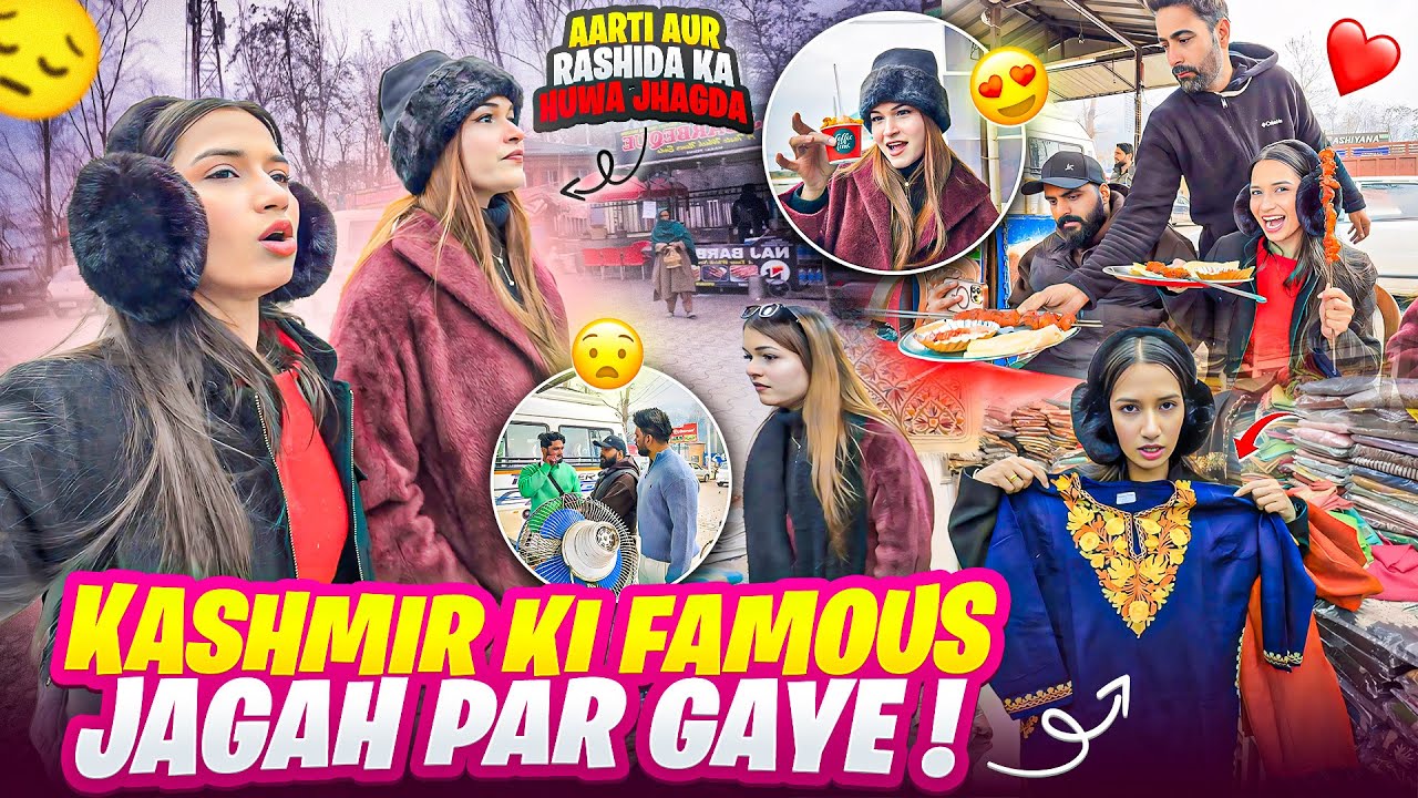 Kashmir Ki Famous Jagah Par Gaye😍Aarti Aur Rashida ka Jhagda😭Kashmiri Outfit | Aarti vlogs |