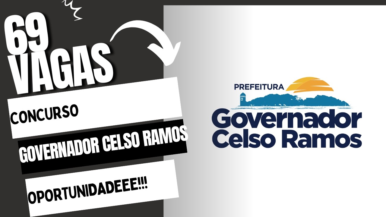 CONCURSO GOVERNADOR CELSO RAMOS  SC | 3 EDITAIS PUBLICADOS