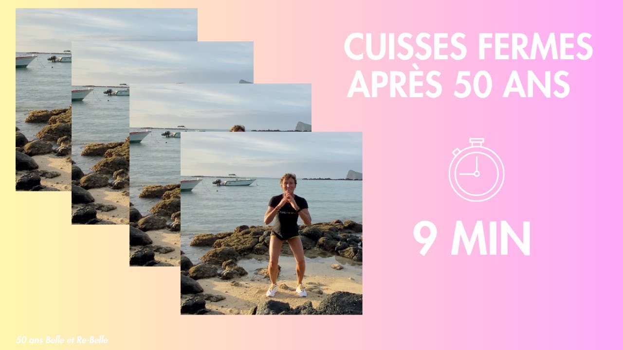 Cuisses fermes et l&eacute;g&egrave;res apr&egrave;s 50 ans | 9 minutes pour tonifier sans forcer