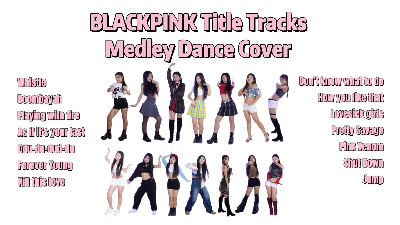 BLACKPINK ALL Title Tracks (14 Outfits!) Medley dance cover