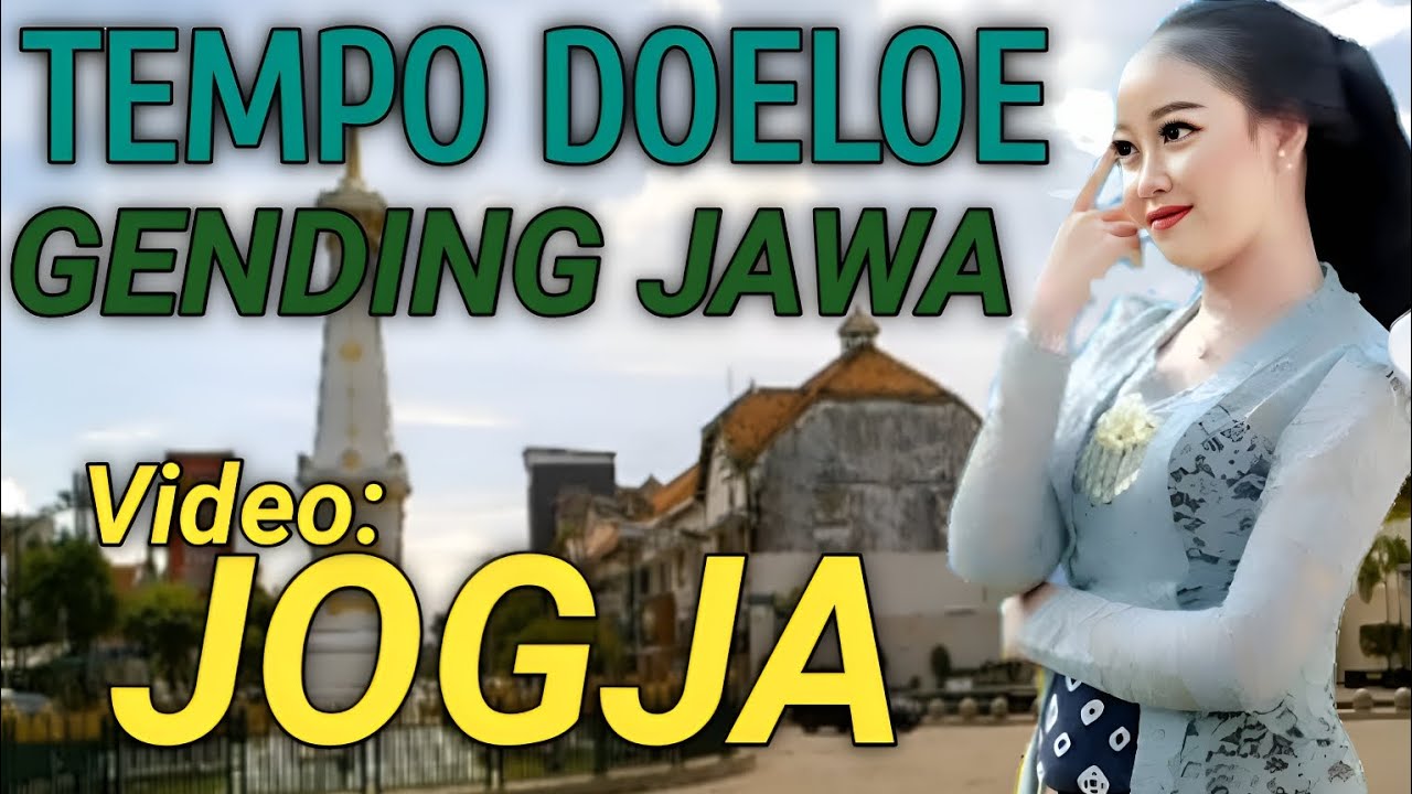 TEMPO DOELOE GENDING JAWA KOTA JOGJA - GENDING KLASIK PILIHAN TERBAIK TOMBO KANGEN DESO - UYON UYON