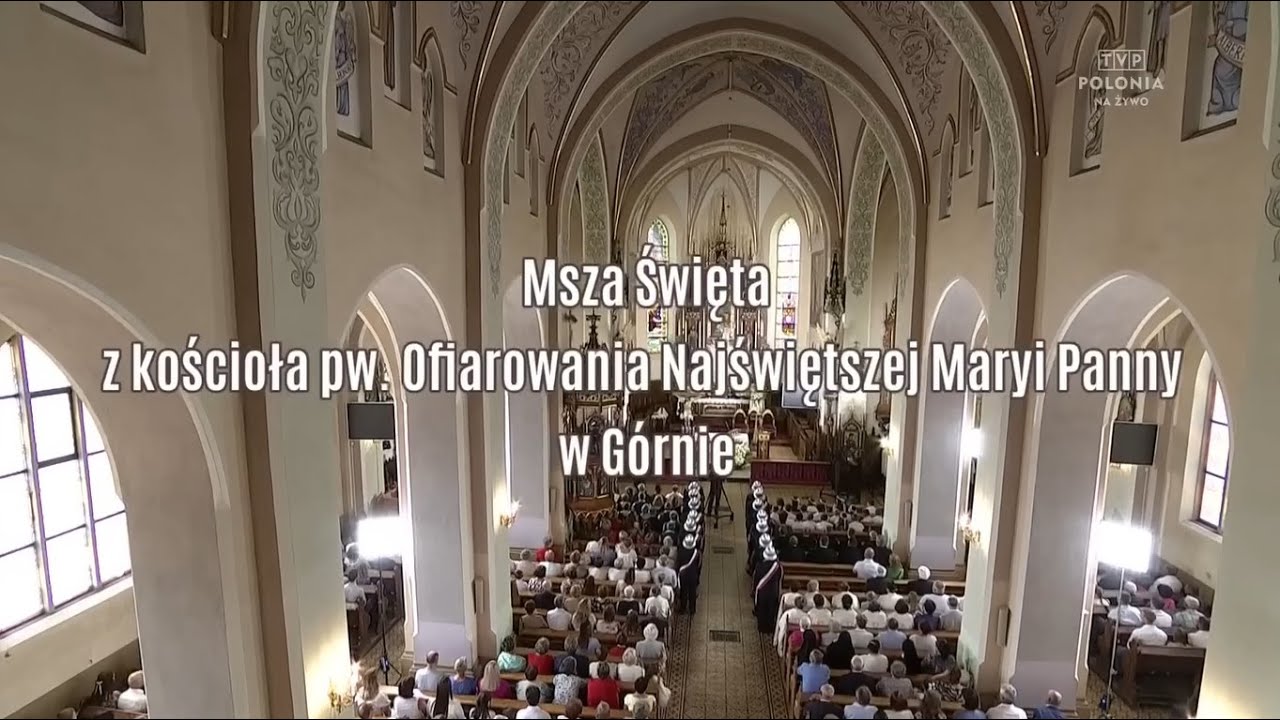 MSZA I PROCESJA BOŻEGO CIAŁA TVP | Parafii Ofiarowania NMP,  Górnie | 30/05/2024