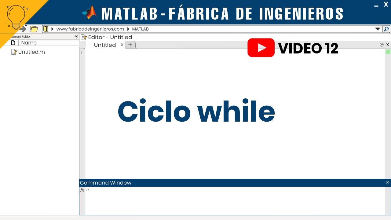 Matlab 12: Ciclo while, se cumple mientras la condición sea verdadera  | 💡Fábrica de Ingenieros