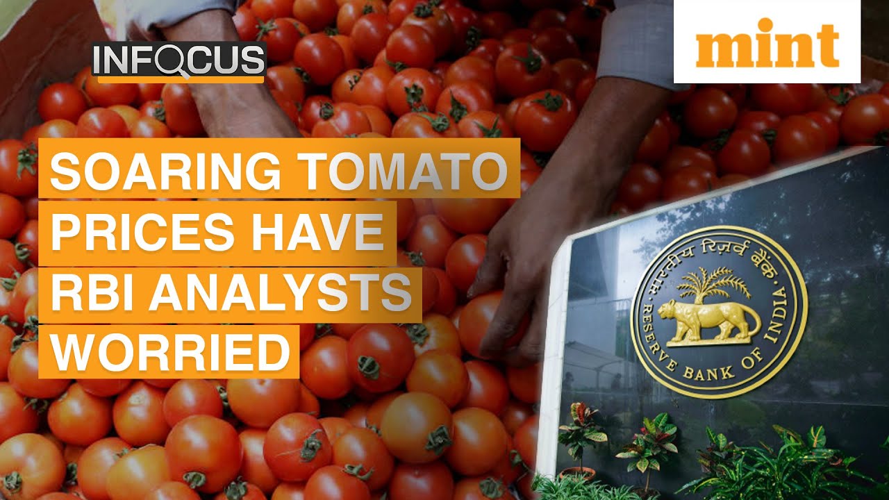 Soaring Tomato Prices Have RBI Analysts Worried; Can Spoil RBI&rsquo;s Anti-Inflation Efforts | In Focus