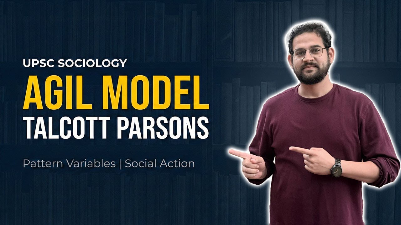 AGIL Model in 14Minutes | Talcott Parsons for UPSC Sociology #sociology #upsc #upsc2026
