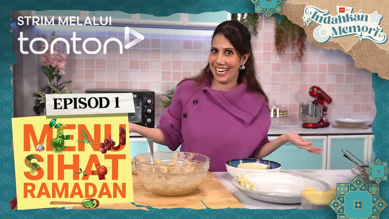[FULL] Menu Sihat Ramadan (2025) | Sat, Feb 22 - Episod 1 | Tonton