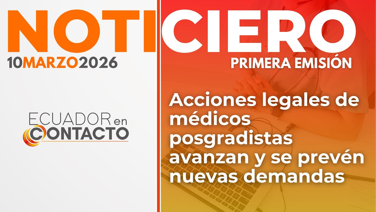 🔴 Noticias Ecuador | 10 de marzo de 2026 | Ecuador en Contacto primera emisión