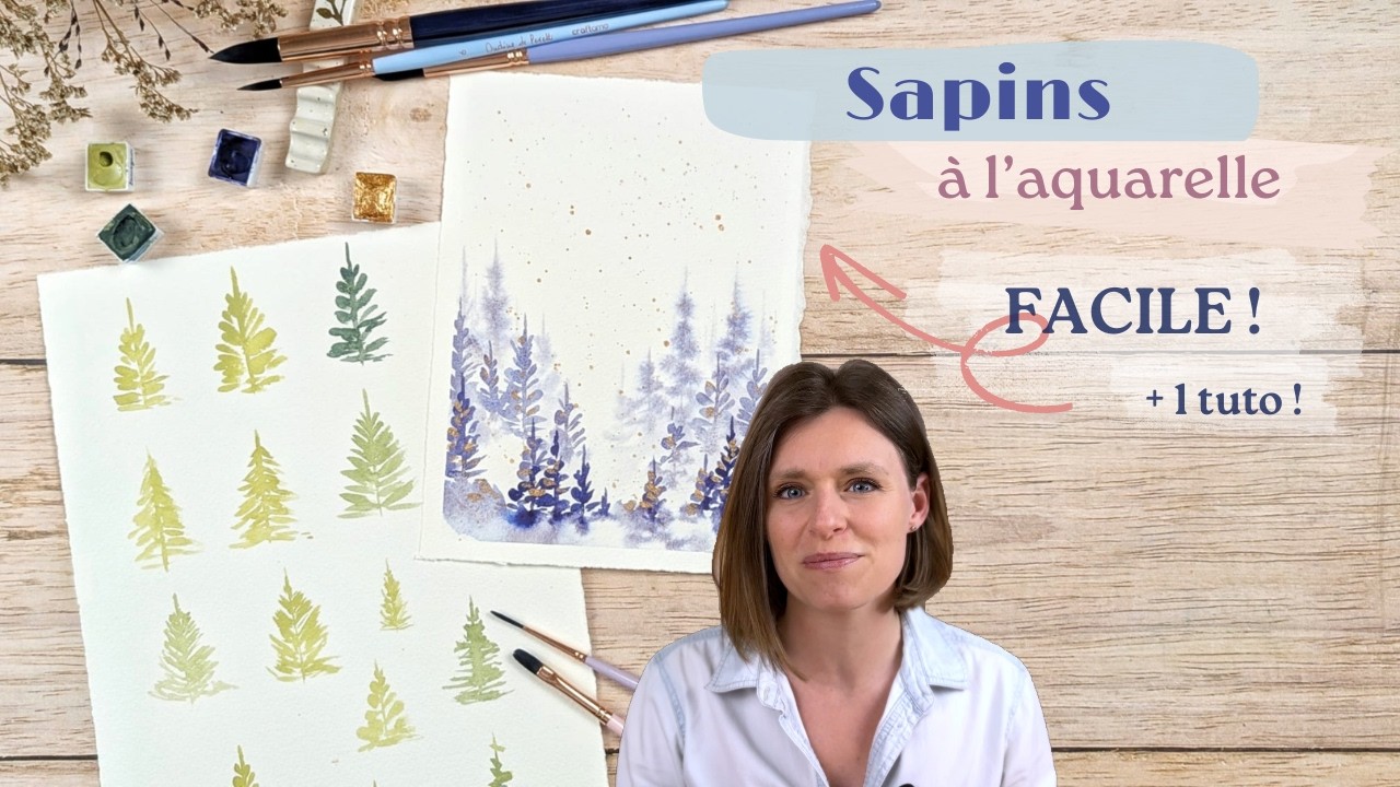 [TUTO AQUARELLE FACILE] : peindre des sapins