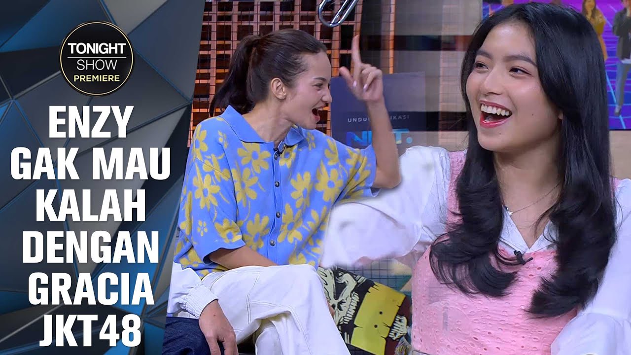 GRACIA NGEFANS SAMA ENZY DARI JAMAN MASIH DI GIRL BAND - Tonight Show Premiere
