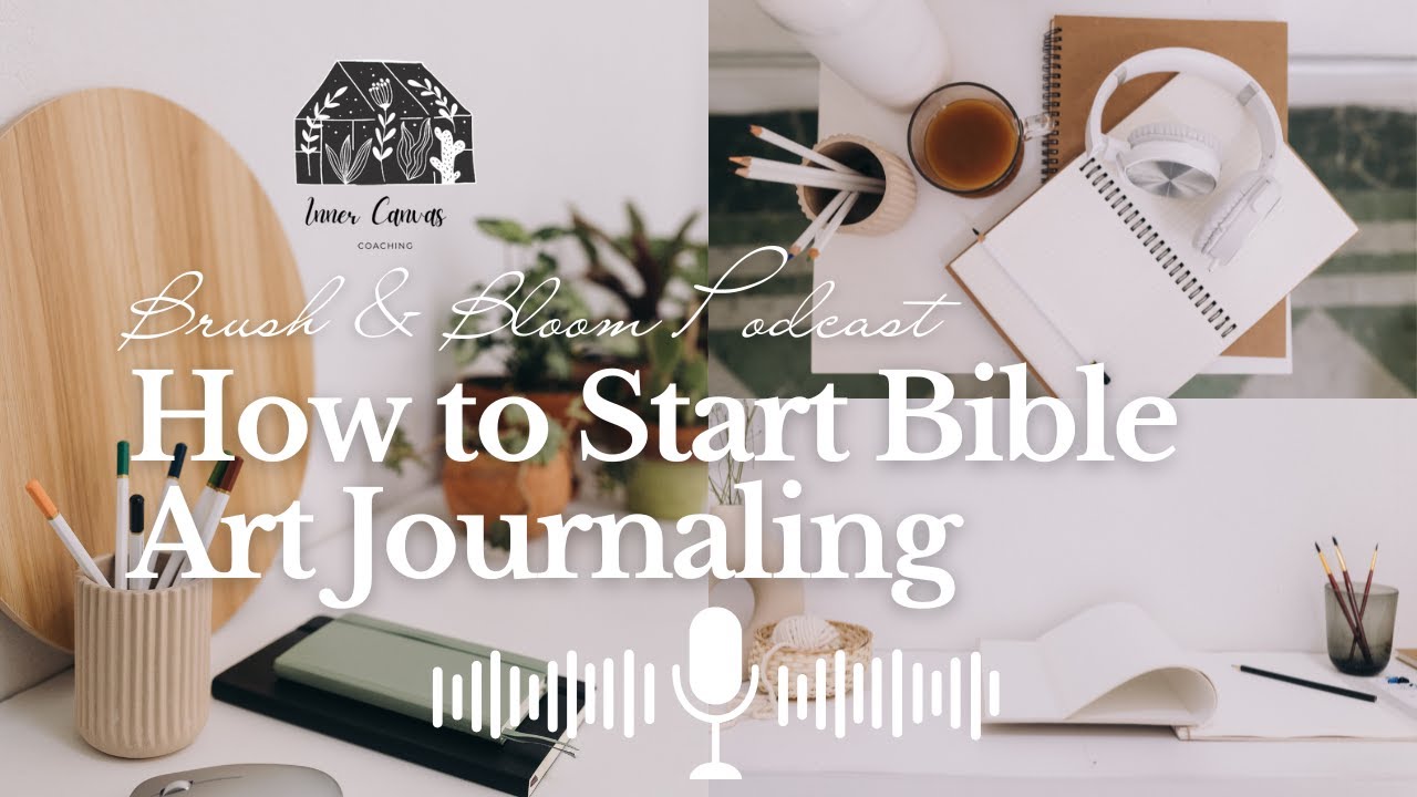 How to Start Bible Art Journaling: A Beginner&rsquo;s Guide to Creative Faith