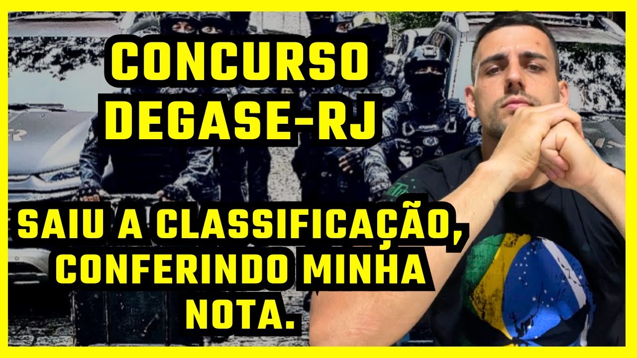 CONCURSO DEGASE-RJ, SAIU A CLASSIFICA&Ccedil;&Atilde;O, CONFERINDO A MINHA, E A SUA, COMO FOI ?