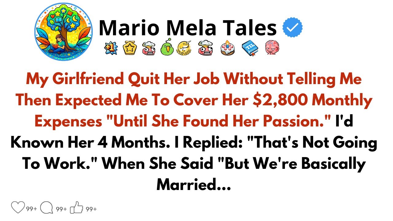 My Girlfriend Quit Her Job Without Telling Me—Then Expected Me To Cover Her $2,800 //Reddit Stories