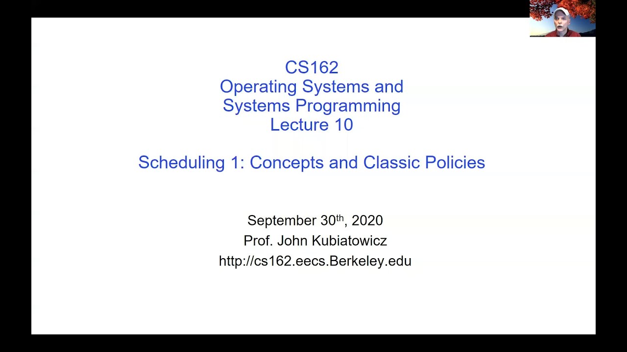 CS162 Lecture 10: Scheduling 1: Concepts and Classic Policies