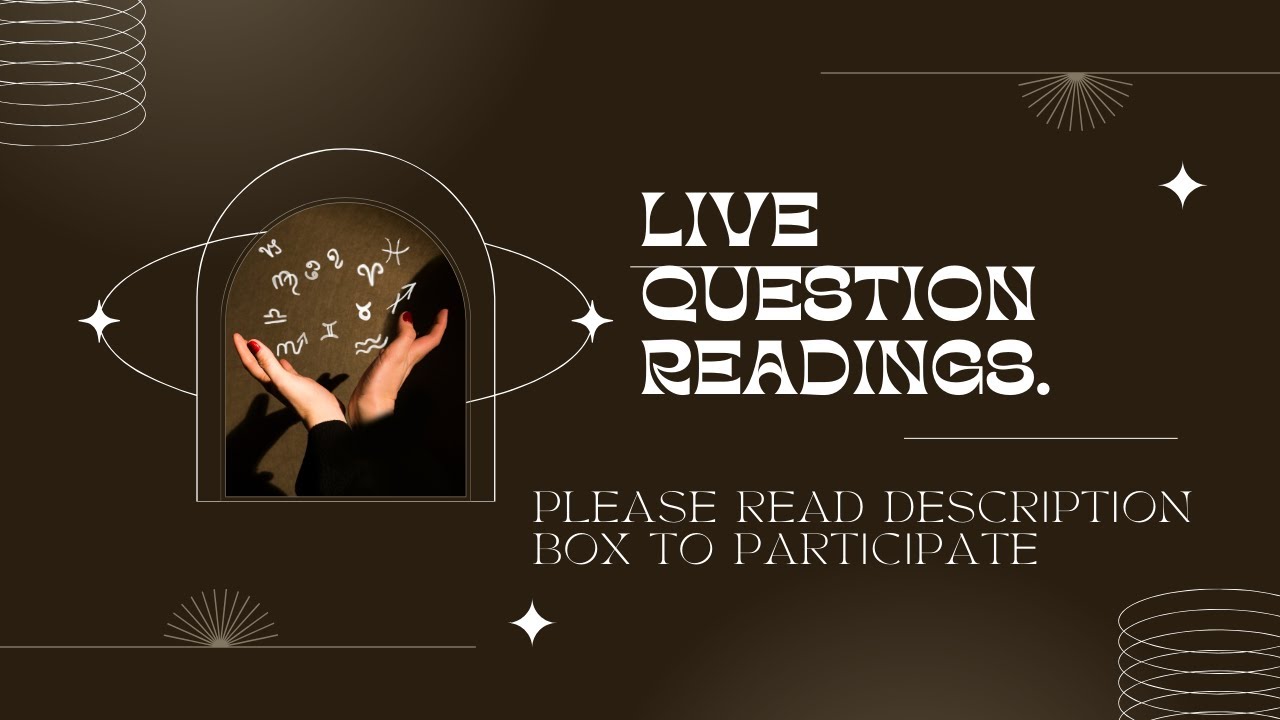 LIVE QUESTION READING SEGMENT- PLEASE READ INSTRUCTIONS IN THE DESCRIPTION BOX. THX
